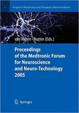 Proceedings of the Medtronic Forum for Neuroscience and Neuro-Technology 2005