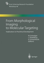 From Morphological Imaging to Molecular Targeting : Implications to Preclinical Development