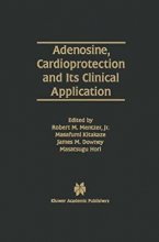 Adenosine, Cardioprotection and Its Clinical Application