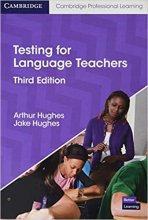 Testing for Language Teachers 3rd edition اثر Arthur Hughes Jake Hughes