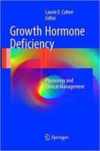 Growth Hormone Deficiency : Physiology and Clinical Management