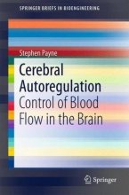 کتاب زبان سربرال اوتورگولیشن  Cerebral Autoregulation : Control of Blood Flow in the Brain