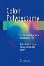 Colon Polypectomy : Current Techniques and Novel Perspectives