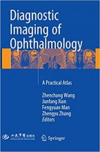 کتاب زبان دیاگنوستیک ایمیجینگ اف افتالمولوژی   Diagnostic Imaging of Ophthalmology : A Practical Atlas