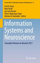 Information Systems and Neuroscience : Gmunden Retreat on NeuroIS 2017