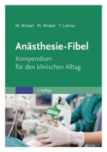 کتاب پزشکی المانی Anästhesie-Fibel: Kompendium für den klinischen Alltag