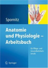کتاب پزشکی المانی Anatomie und Physiologie - Arbeitsbuch: für Pflege- und Gesundheitsfachberufe