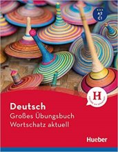 کتاب آلمانی Deutsch GrobesUbungsbuch Wortschatz aktuell A2-C1