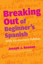 کتاب اسپانیایی بریکینگ اوت آف بگینرز اسپنیش  Breaking Out of Beginners Spanish