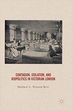 کتاب پزشکی کانتیجن ایسولوشن اند بیوپولیتیکس این ویکتورین لاندن   Contagion, Isolation, and Biopolitics in Victorian London