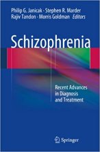 کتاب پزشکی اسکیزوفرنیا  Schizophrenia: Recent Advances in Diagnosis and Treatment