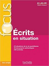 کتاب فرانسوی فوکوس  Focus : Écrits en situations + corrigés