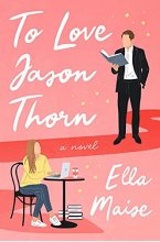کتاب رمان انگلیسی دوست داشتن جیسون تورن To Love Jason Thorn
