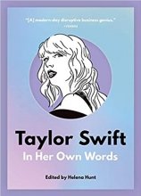 کتاب رمان انگلیسی  تیلور سویفت این هر اون وردز  Taylor Swift In Her Own Words