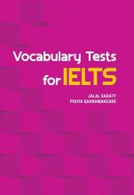 کتاب Vocabulary Tests For Ielts تألیف جلال ساداتی و پویا قهرمانزاده