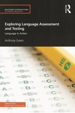 Exploring Language Assessment and Testing