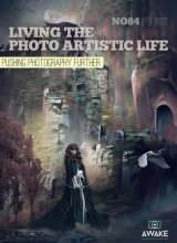 کتاب مجله انگلیسی لیوینگ د فوتو  Living The Photo Artistic Life Issue 84 February 2022
