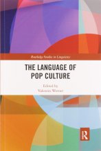 The Language of Pop Culture (Routledge Studies in Linguistics)