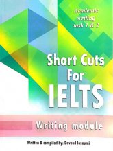 Short Cuts For IELTS Academic Writing task 1 & 2