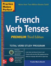کتاب فرانسه فرنچ ورب تنسز ویرایش سوم Practice Makes Perfect: French Verb Tenses, Premium Third Edition