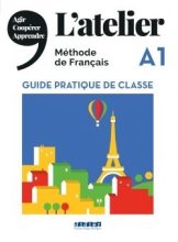 کتاب معلم فرانسه آتلیر L'Atelier niv .A1 - Guide pratique de classe