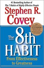 The 8th Habit From Effectiveness to Greatness