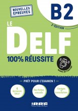 کتاب آزمون فرانسه ل دلف ویرایش جدید Le DELF B2 100% réussite - Edition 2022 - Livre