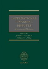 کتاب International Financial Disputes: Arbitration and Mediation 1st Edition, Kindle Edition