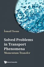 کتاب Solved Problems in Transport Phenomena: Momentum Transfer