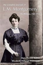 کتاب The Complete Journals of L.M. Montgomery: The PEI Years, 1900-1911 (L M Montgomery Journals)