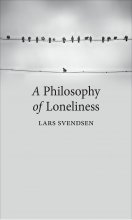 کتاب ای فیلسوفی آف لانلاینس A Philosophy of Loneliness