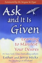 کتاب رمان انگلیسی بخواهید و داده می شود Ask and It Is Given: Learning to Manifest Your Desires