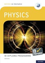 Oxford IB Prepared: Physics: IB Diploma Programme