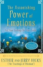 کتاب The Astonishing Power of Emotions (قدرت شگفت انگیز احساسات)