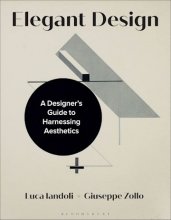 کتاب انگلیسی الگنت دیزاین Elegant Design: A Designer’s Guide to Harnessing Aesthetics