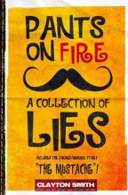 کتاب رمان انگلیسی مجموعه ای از دروغ ها Pants on Fire: A Collection of Lies