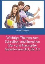 کتاب آلمانی Wichtige Themen zum Schreiben und Sprechen (Vor- und Nachteile), Sprachniveau B1, B2, C1