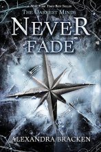 کتاب رمان انگلیسی تاریک ترین ذهن ها Never Fade - The Darkest Minds 2