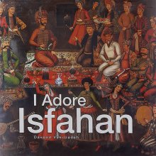 کتاب مصور من اصفهان را دوست دارم i adore isfahan