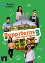 Reporteros internacionales 3 Libro del alumno + Cuaderno de ejercicios