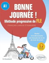 کتاب زبان فرانسوی Bonne journee ! Methode progressive de FLE A1