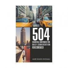 کتاب 504 جمله ضروری برای مکالمات روزمره 504Essential Sentences For Daily conversation (2nd) اثر امیرشاهین شمالی