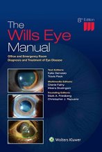 The Wills Eye Manual: Office and Emergency Room Diagnosis and Treatment of Eye Disease, 8th Editi
