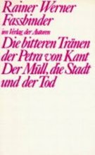 خرید کتاب رمان آلمانی Die bitteren Tranen der Petra von Kant Der Mull die Stadt und der Tod