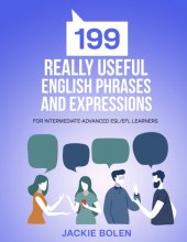 کتاب انگلیسی ۱۹۹ ریلی یوزفول انگلیش فریزز 199 Really Useful English Phrases and Expressions