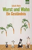 کتاب رمان آلمانی Wurst und wahn Ein Gestandnis