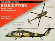Helicopters Military, Civilian and Rescue Rotorcraft