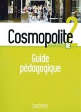 کتاب معلم فرانسوی cosmopolite 2 - guide pédagogique