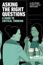 Asking the Right Questions: A Guide to Critical Thinking, 12th E