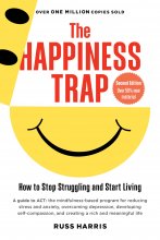 کتاب The Happiness Trap Stop Struggling Start Living